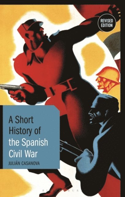 Julián Casanova - Short History of the Spanish Civil War, E-bok