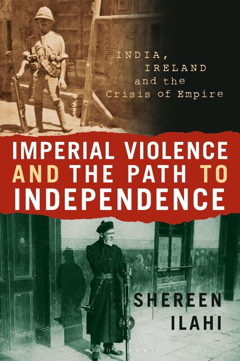 Shereen Ilahi - Imperial Violence and the Path to Independence, Häftad. Tillgänglighet: Lägg i varukorg