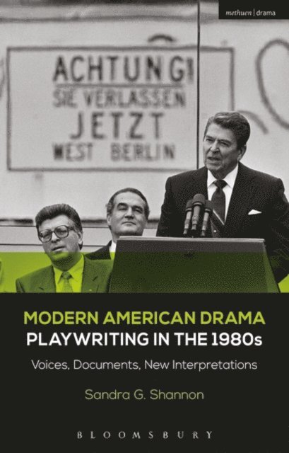 Sandra G. Shannon - Modern American Drama: Playwriting in the 1980s, E-bok