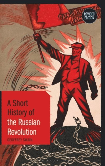 Geoffrey Swain - Short History of the Russian Revolution, E-bok