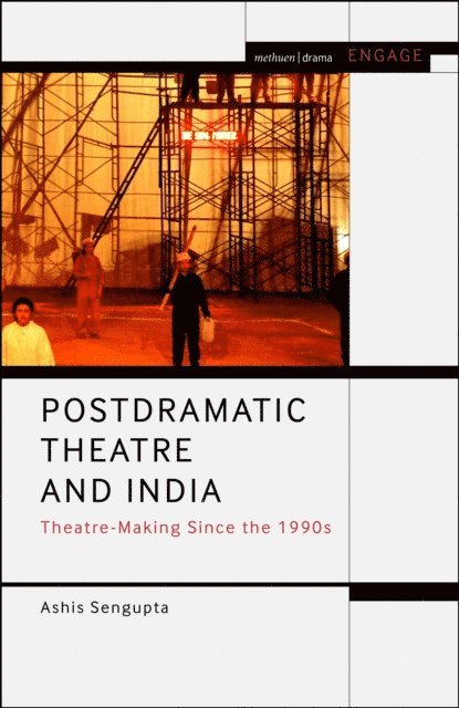 Ashis Sengupta - Postdramatic Theatre and India, E-bok