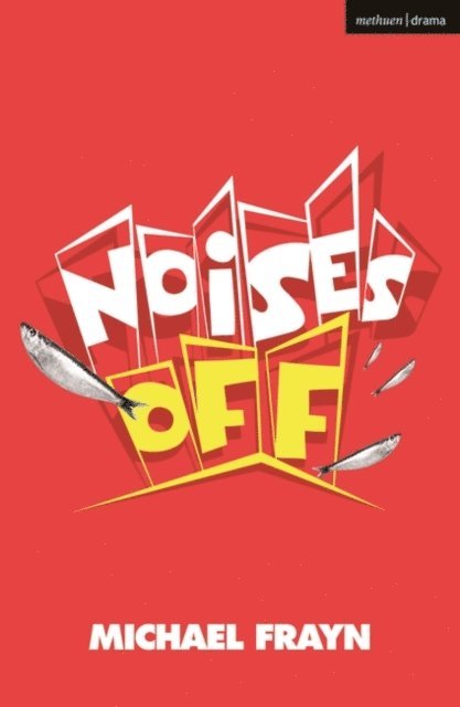 Michael Frayn - Noises Off, E-bok