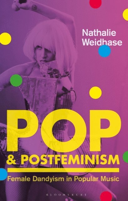 Nathalie Weidhase - Pop & Postfeminism, E-bok
