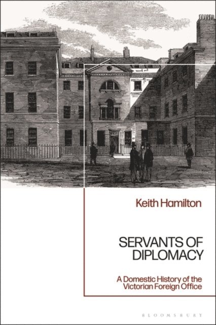 Keith Hamilton - Servants of Diplomacy, E-bok
