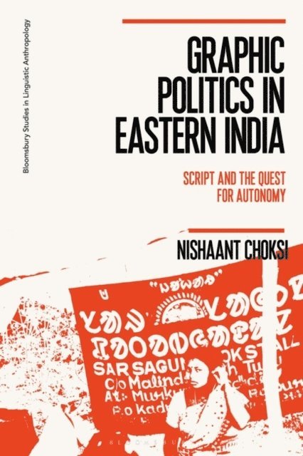 Nishaant Choksi - Graphic Politics in Eastern India, E-bok