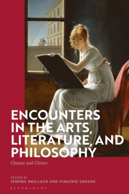Jérôme Brillaud, Virginie Greene - Encounters in the Arts, Literature, and Philosophy, E-bok