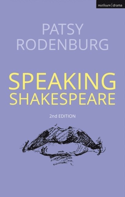 Patsy Rodenburg - Speaking Shakespeare, E-bok