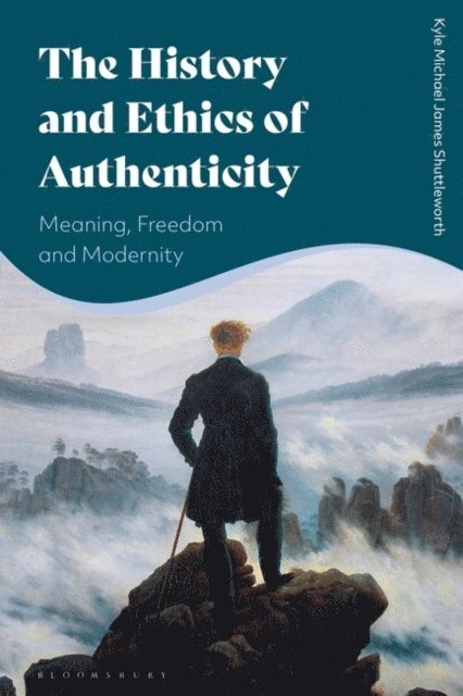 Kyle Michael James Shuttleworth - History and Ethics of Authenticity, E-bok