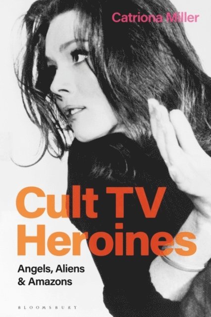 Catriona Miller - Cult TV Heroines, E-bok