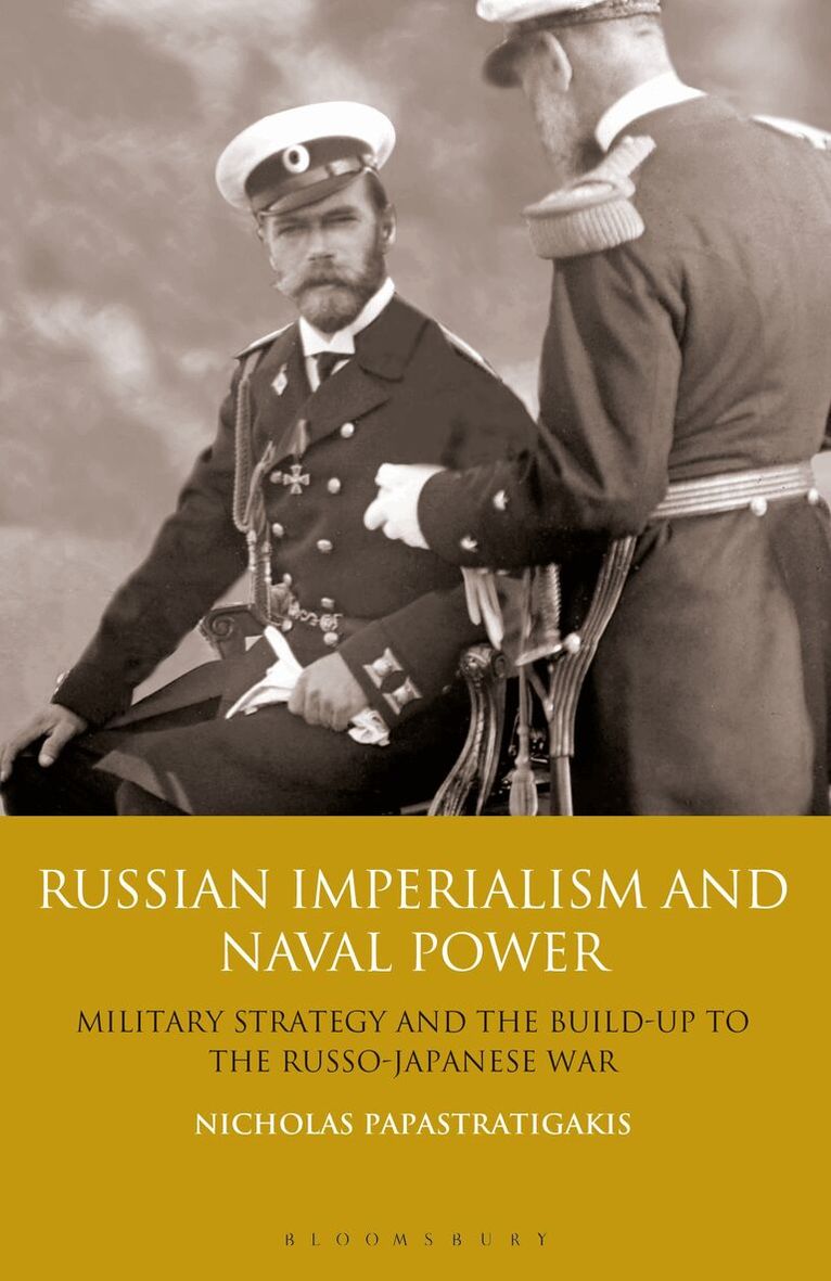 Nicholas Papastratigakis - Russian Imperialism and Naval Power, Häftad. Tillgänglighet: Lägg i varukorg