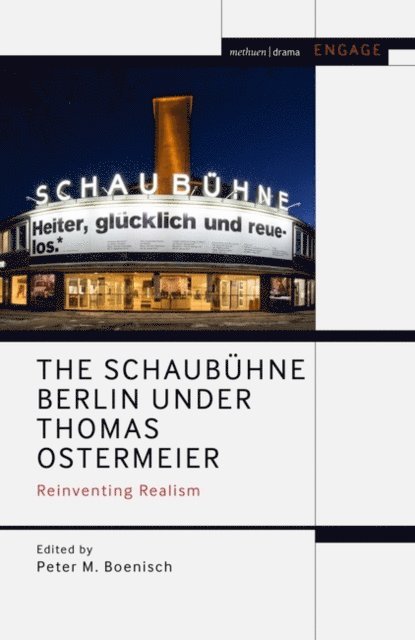 Peter M. Boenisch - Schaubühne Berlin under Thomas Ostermeier, E-bok