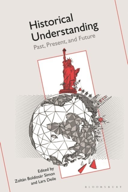 Zoltán Boldizsár Simon, Lars Deile - Historical Understanding, E-bok
