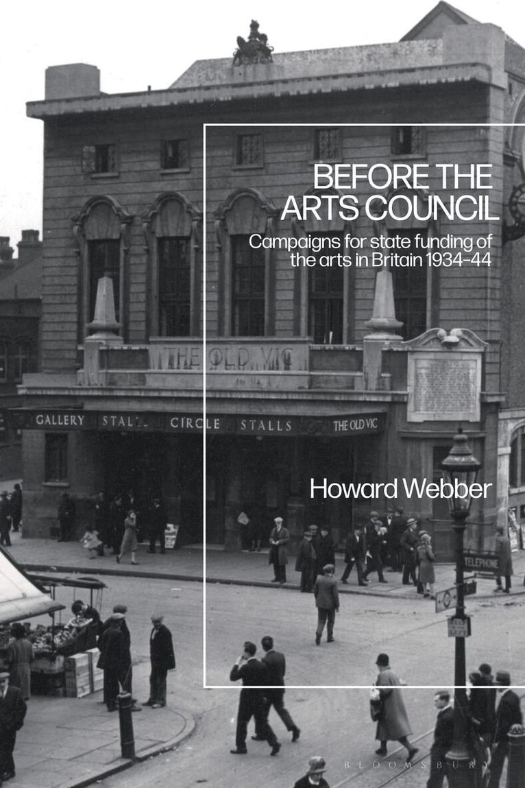Howard Webber - Before the Arts Council, Häftad