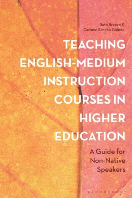 Ruth Breeze, Carmen Sancho Guinda - Teaching English-Medium Instruction Courses in Higher Education, E-bok