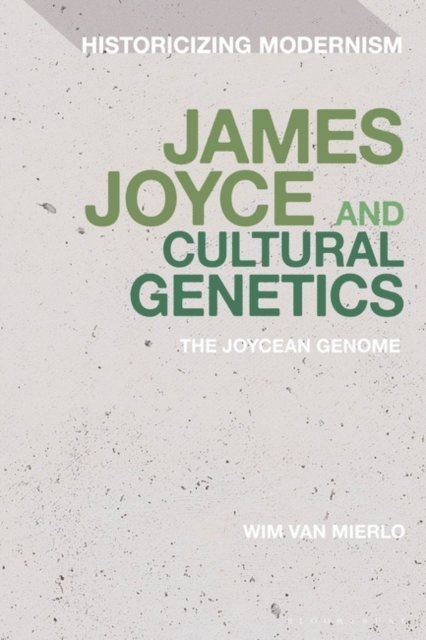 Wim Van Mierlo - James Joyce and Cultural Genetics, E-bok