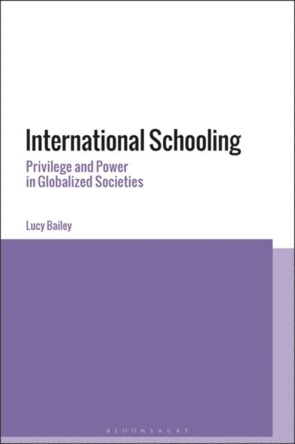 Lucy Bailey - International Schooling, E-bok