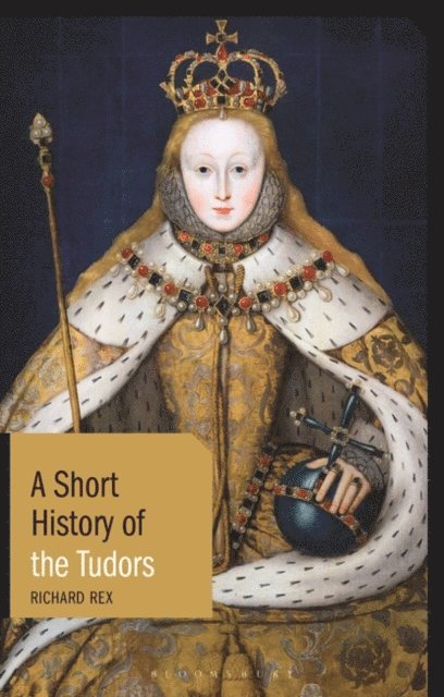 Richard Rex - Short History of the Tudors, E-bok