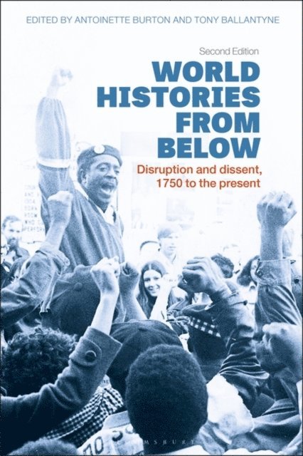 Antoinette Burton, Tony Ballantyne - World Histories from Below, E-bok