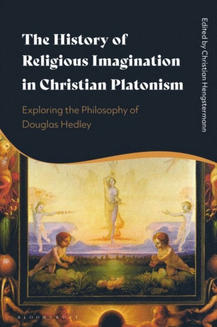 Christian Hengstermann - History of Religious Imagination in Christian Platonism, E-bok