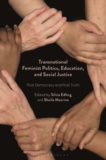Silvia Edling, Sheila Macrine - Transnational Feminist Politics, Education, and Social Justice, E-bok