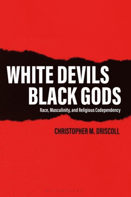 Christopher M. Driscoll - White Devils, Black Gods, E-bok