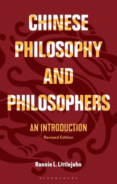 Ronnie L. Littlejohn - Chinese Philosophy and Philosophers, E-bok