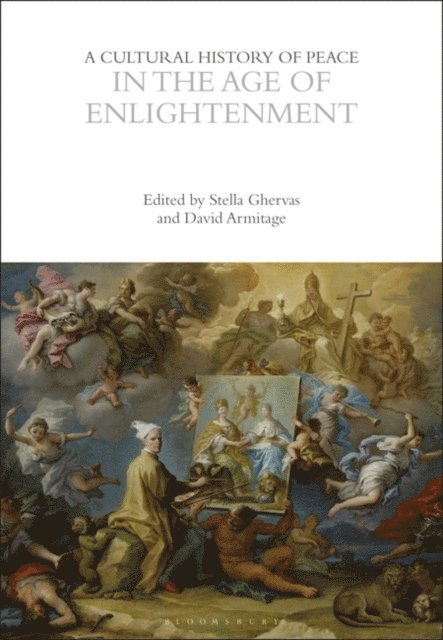 Stella Ghervas, David Armitage - Cultural History of Peace in the Age of Enlightenment, E-bok