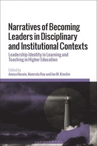 Narratives of Becoming Leaders in Disciplinary and Institutional Contexts