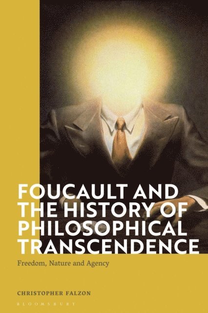 Christopher Falzon - Foucault and the History of Philosophical Transcendence, E-bok