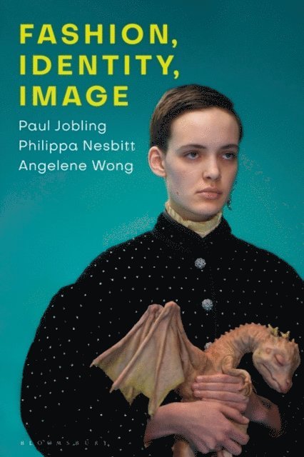 Paul Jobling, Philippa Nesbitt, Angelene Wong - Fashion, Identity, Image, E-bok