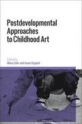 Postdevelopmental Approaches to Childhood Art