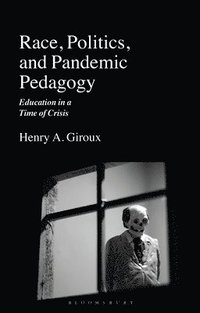 Race, Politics, and Pandemic Pedagogy