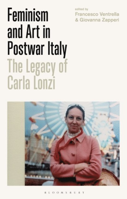 Francesco Ventrella, Giovanna Zapperi - Feminism and Art in Postwar Italy, E-bok