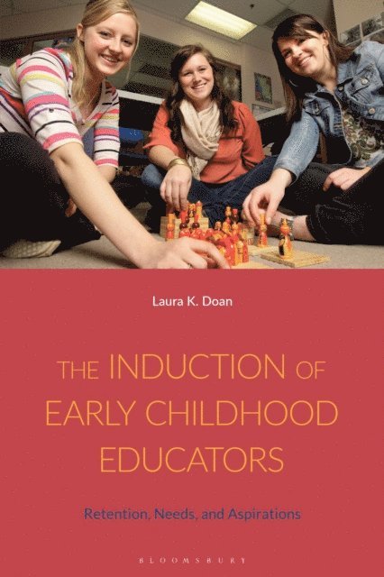 Laura K. Doan - Induction of Early Childhood Educators, E-bok. Tillgänglighet: Lägg i varukorg