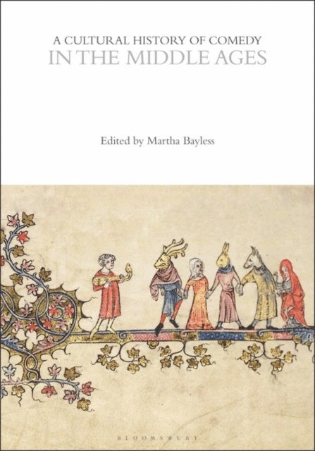Martha Bayless - Cultural History of Comedy in the Middle Ages, E-bok