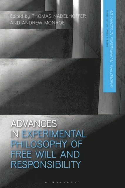 Thomas Nadelhoffer, Andrew Monroe - Advances in Experimental Philosophy of Free Will and Responsibility, E-bok