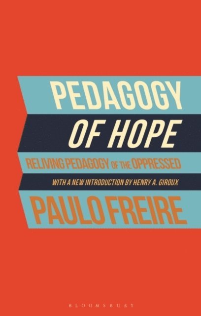 Paulo Freire - Pedagogy of Hope, E-bok