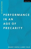 Performance in an Age of Precarity