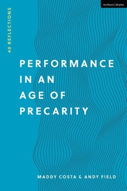 Maddy Costa, Andy Field - Performance in an Age of Precarity, E-bok