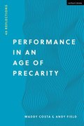 Performance in an Age of Precarity