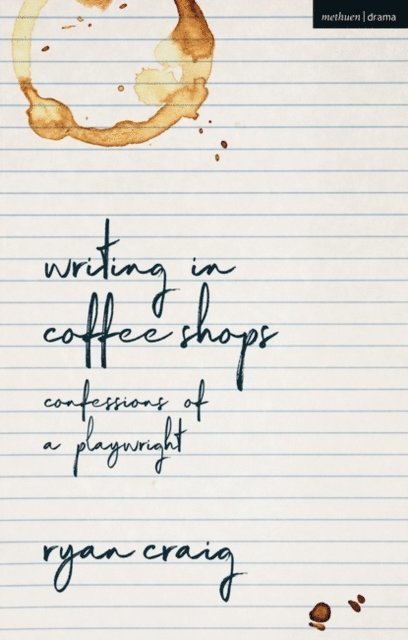 Ryan Craig - Writing in Coffee Shops, E-bok. Tillgänglighet: Lägg i varukorg