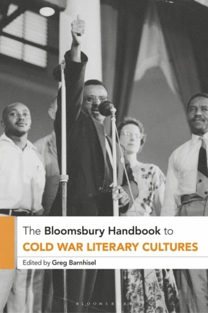 Greg Barnhisel - Bloomsbury Handbook to Cold War Literary Cultures, E-bok. Tillgänglighet: Lägg i varukorg
