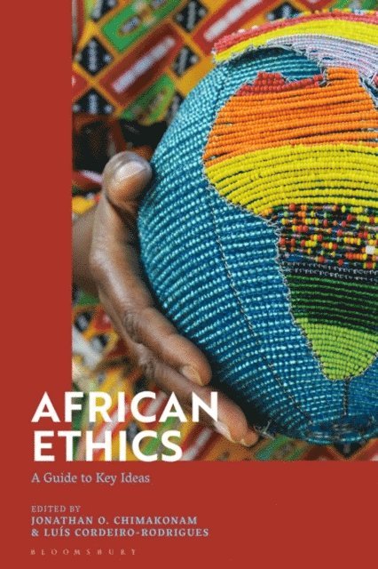 Jonathan O. Chimakonam, Luis Cordeiro-Rodrigues - African Ethics, E-bok