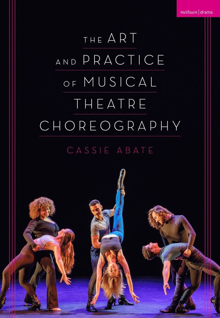 Cassie Abate - Art and Practice of Musical Theatre Choreography, Inbunden