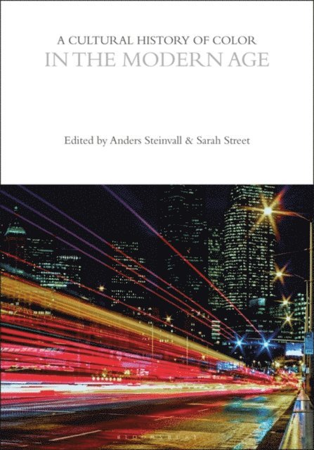 Anders Steinvall, Sarah Street - Cultural History of Color in the Modern Age, E-bok