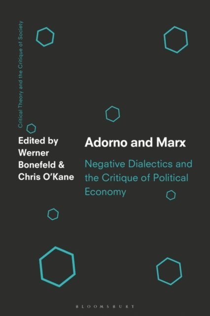 Werner Bonefeld, Chris O’Kane - Adorno and Marx, E-bok