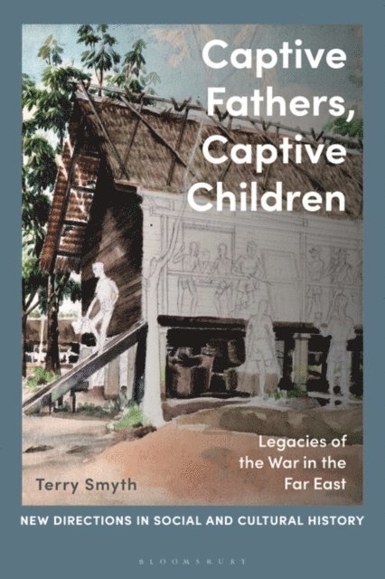 Terry Smyth - Captive Fathers, Captive Children, E-bok