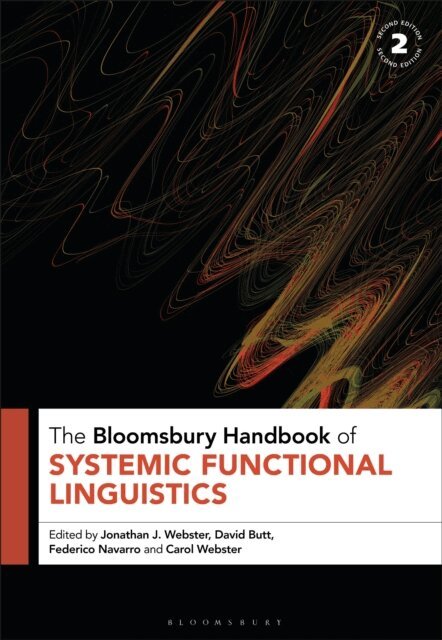 Jonathan J. Webster, David Butt, Federico Navarro, Carol Webster - Bloomsbury Handbook of Systemic Functional Linguistics, E-bok