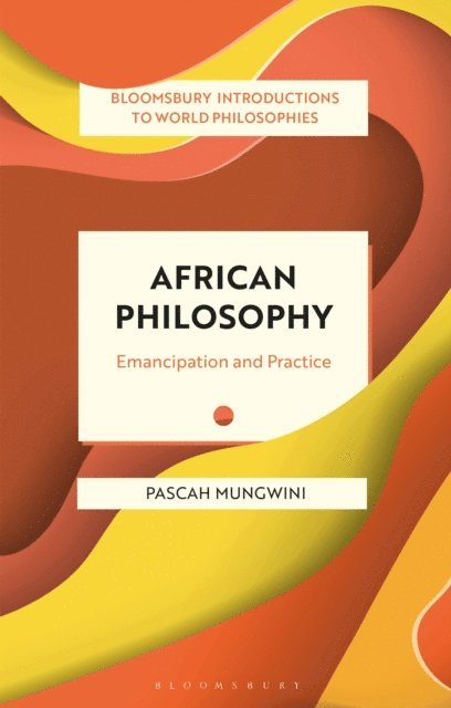 Pascah Mungwini - African Philosophy, E-bok