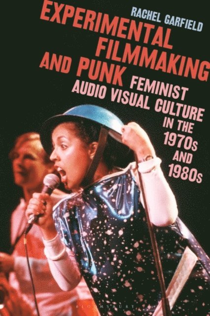 Rachel Garfield - Experimental Filmmaking and Punk, E-bok